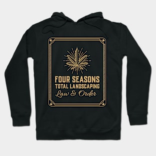 Four Seasons Total Landscaping Hoodie